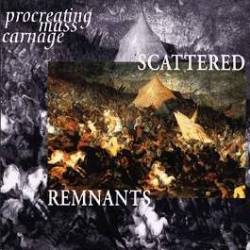 Scattered Remnants : Procreating Mass Carnage